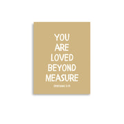 Ephesians 3:19 - “You Are Loved Beyond Measure” – Framed Bible Verse Print