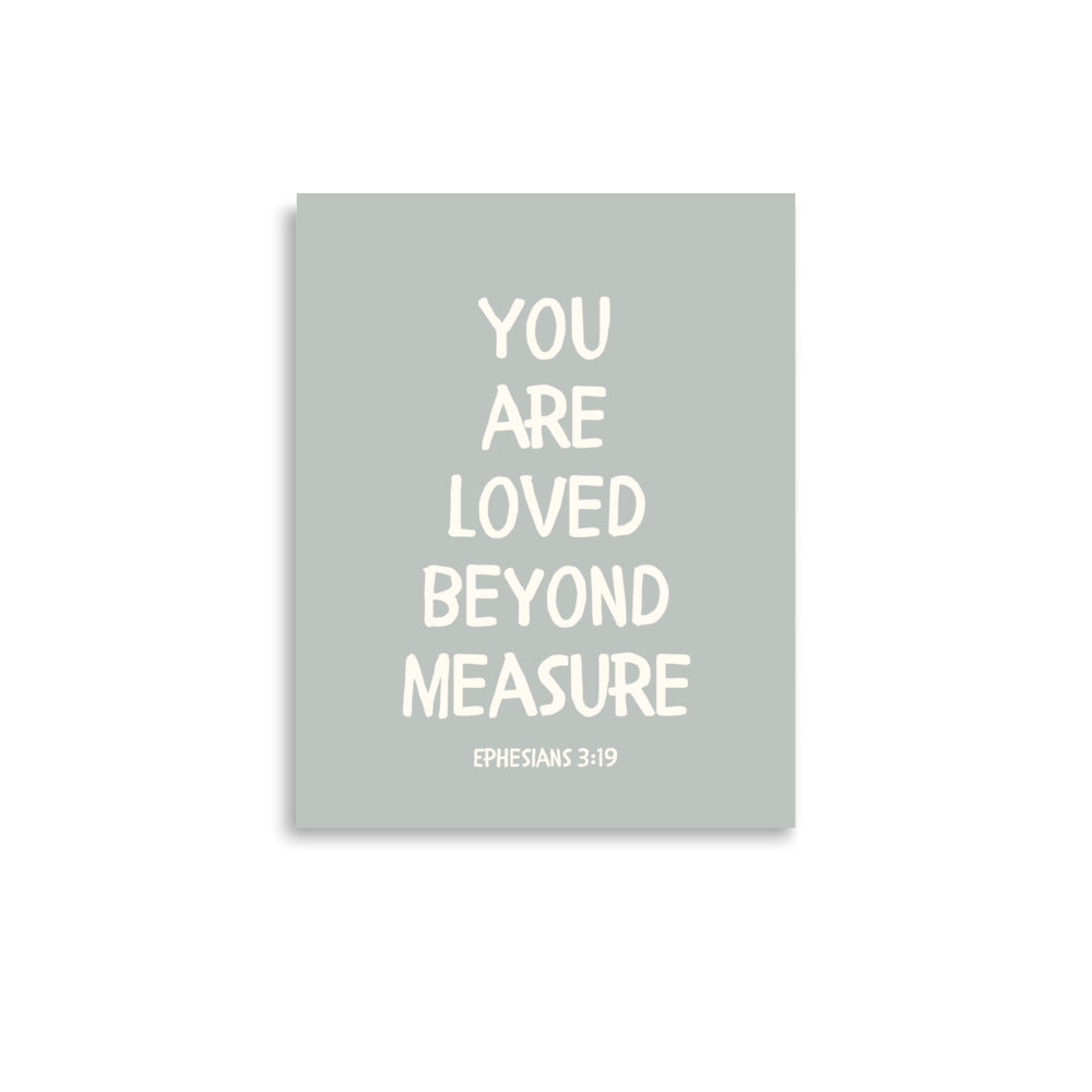 Ephesians 3:19 - “You Are Loved Beyond Measure” – Framed Bible Verse Print