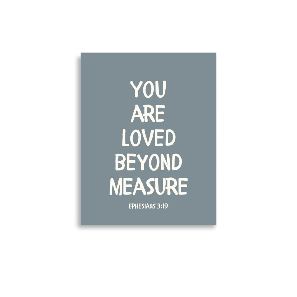 Ephesians 3:19 - “You Are Loved Beyond Measure” – Framed Bible Verse Print