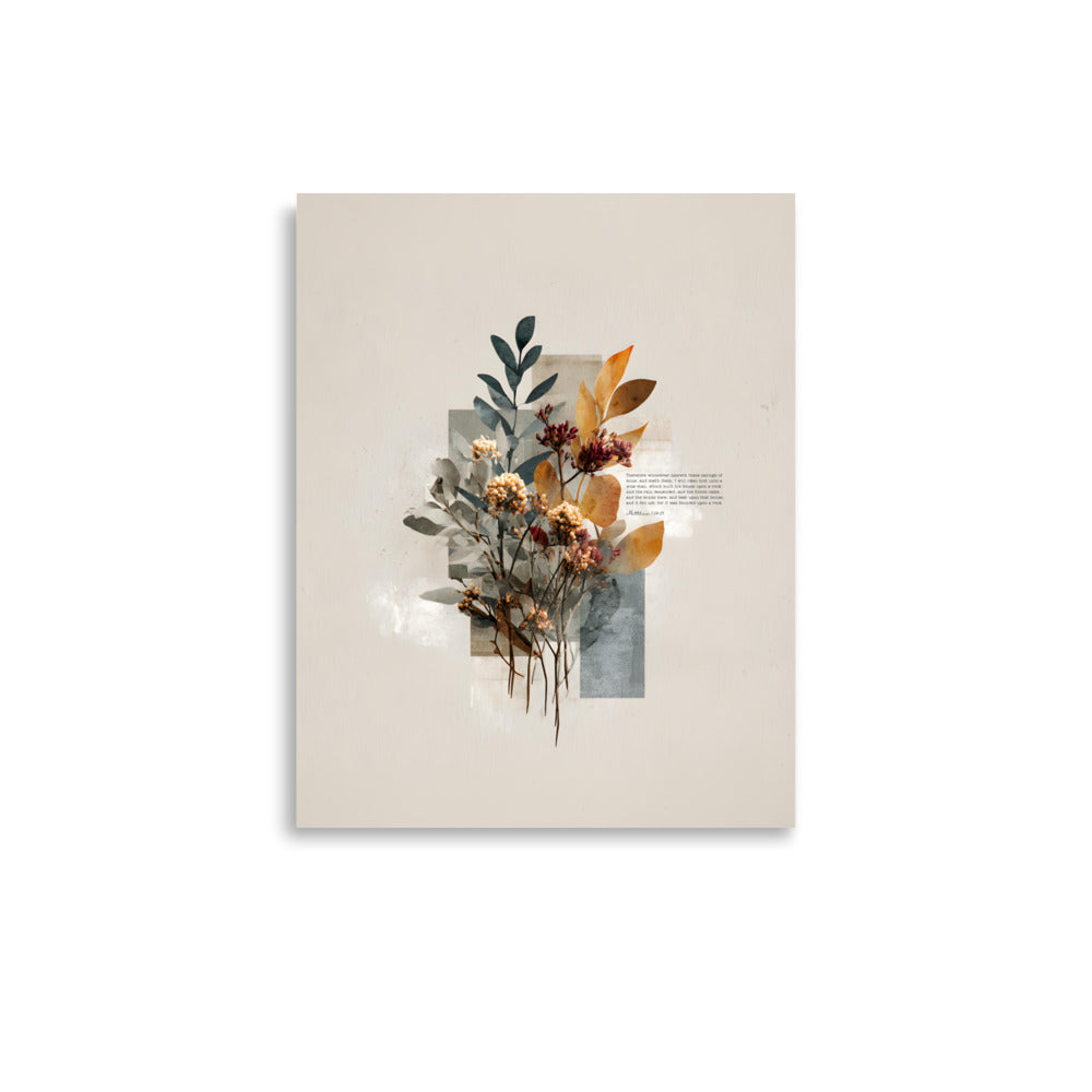 Matthew 7:24–25 Floral Wall Art, "Build on the Rock    Unframed Matte Paper / 11″×14″-Unframed Matte Paper / 12″×16″-Unframed Matte Paper / 12″×18″-Unframed Matte Paper / 16″×20″-Unframed Matte Paper / 18″×24″ 