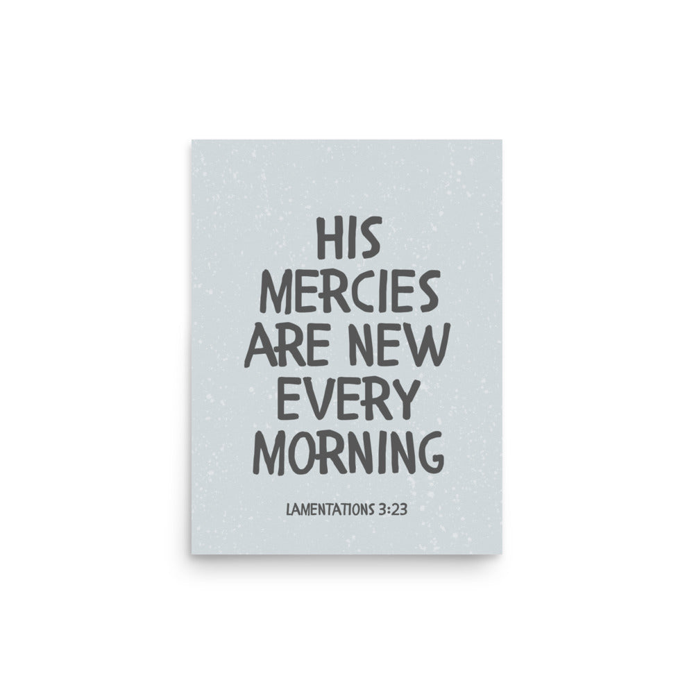 Lamentations 3:23, KJV - “His Mercies Are New Every Morning” – Framed Bible Verse Print