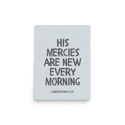 Lamentations 3:23, KJV - “His Mercies Are New Every Morning” – Framed Bible Verse Print