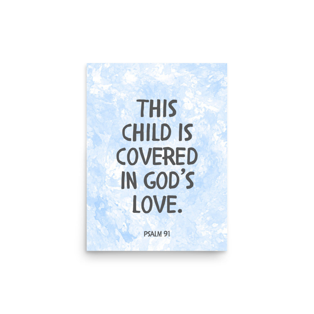 “This Child Is Covered in God’s Love” – Psalm 91 Framed Nursery Print