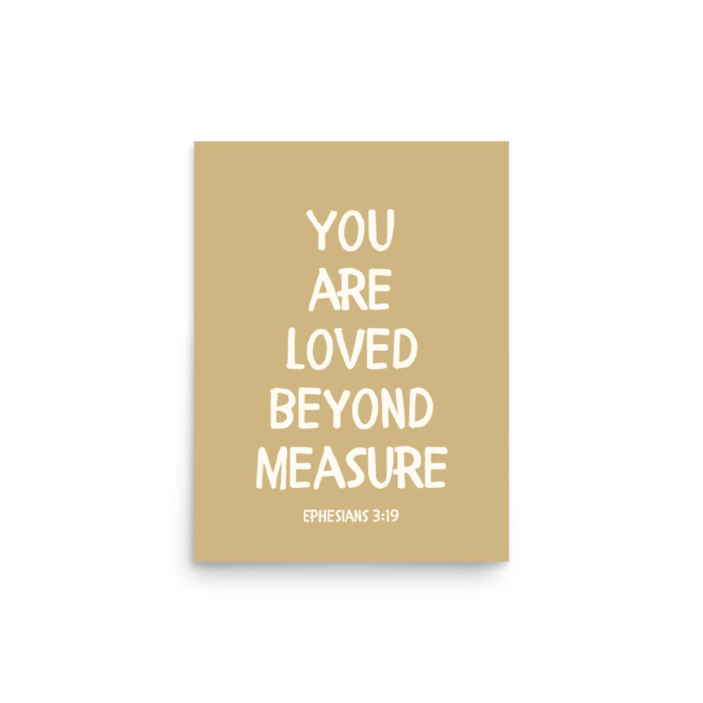 Ephesians 3:19 - “You Are Loved Beyond Measure” – Framed Bible Verse Print