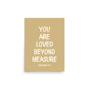 Ephesians 3:19 - “You Are Loved Beyond Measure” – Framed Bible Verse Print