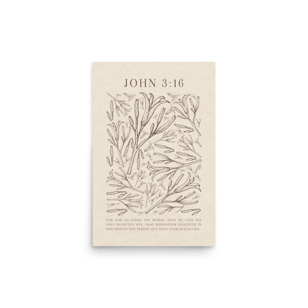 John 3:16 - Black Floral Art On Beige Background    Unframed Matte Paper / 5"x7"-Unframed Matte Paper / 8″×10″-Unframed Matte Paper / 11″×14″-Unframed Matte Paper / 12″×16″-Unframed Matte Paper / 12″×18″-Unframed Matte Paper / 16″×20″-Unframed Matte Paper / A2 (16.5″×23.3″)-Unframed Matte Paper / 18″×24″-Unframed Matte Paper / 24″×36″-Unframed Matte Paper / 20"x30" 