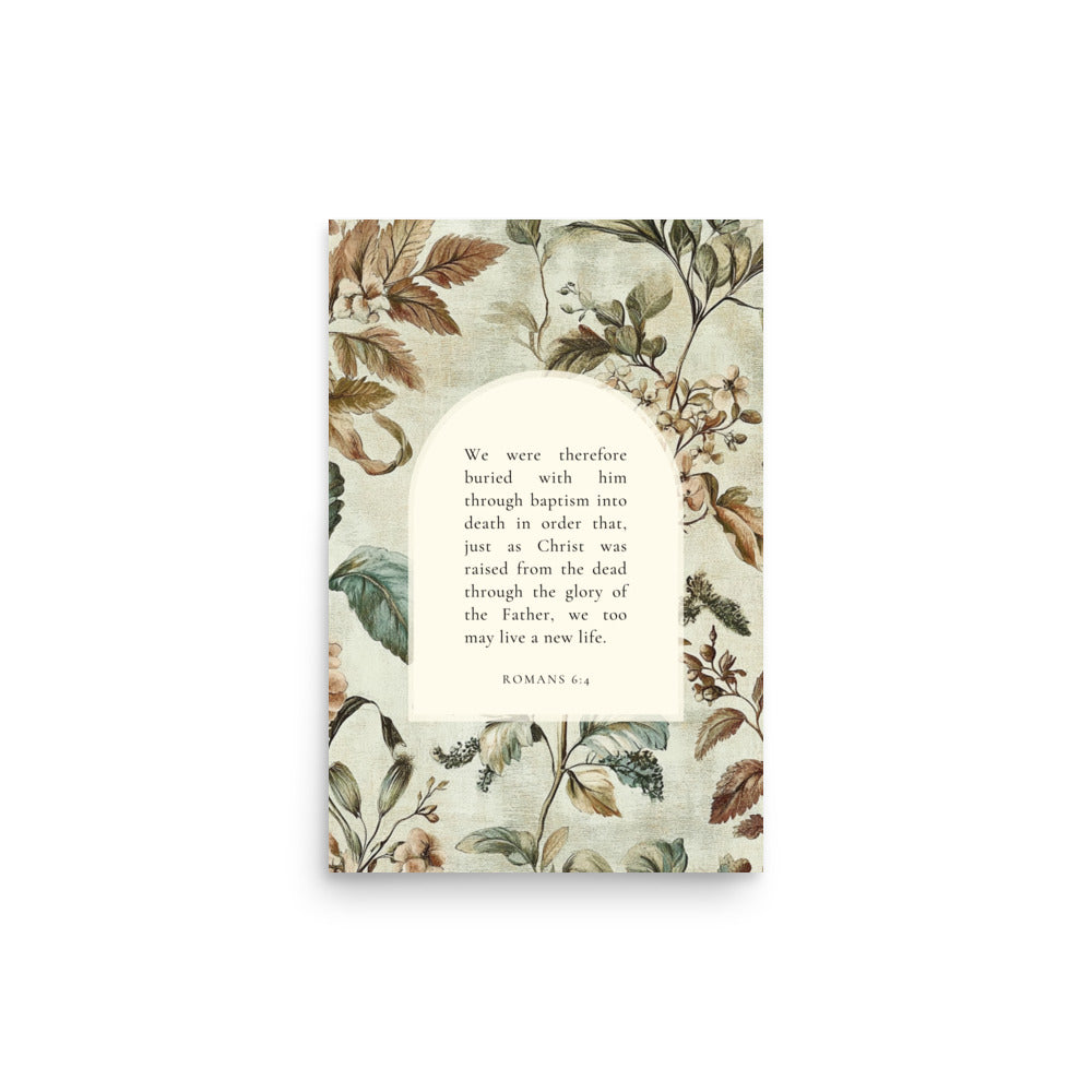Romans 6:4 Botanical Background 12X18