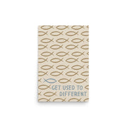 Get Used To Different - Jesus Fish Print - Christian Inspired Art
