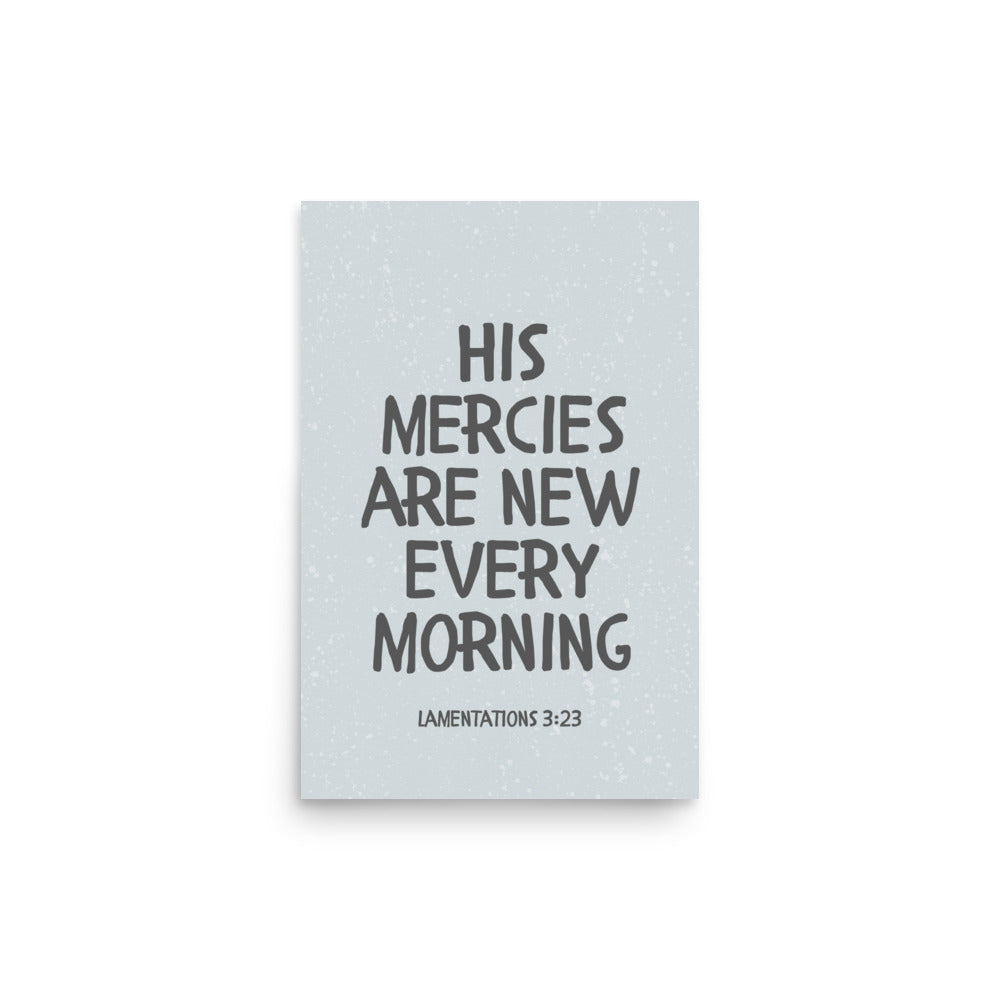 Lamentations 3:23, KJV - “His Mercies Are New Every Morning” – Framed Bible Verse Print