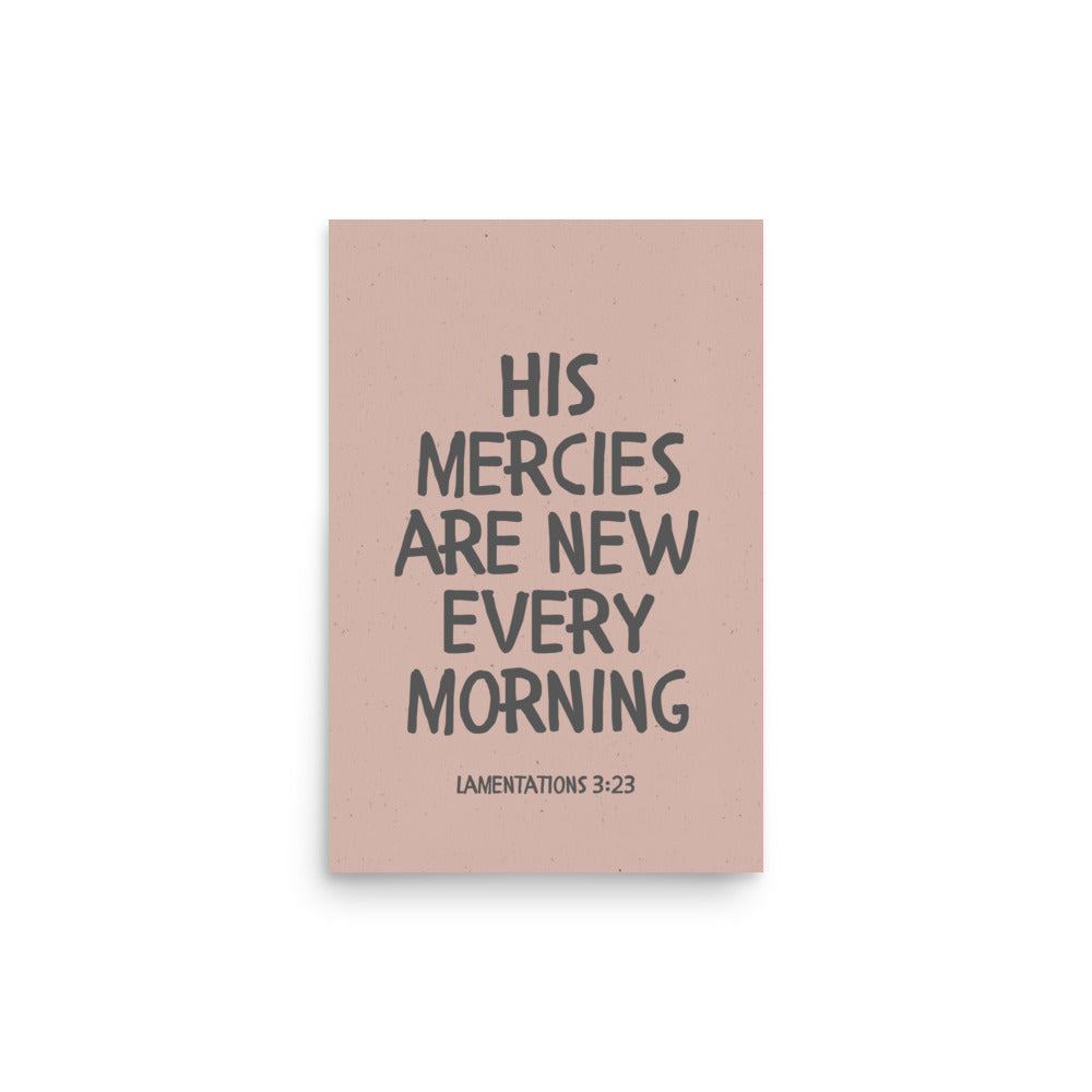 Lamentations 3:23, KJV - “His Mercies Are New Every Morning” – Framed Bible Verse Print