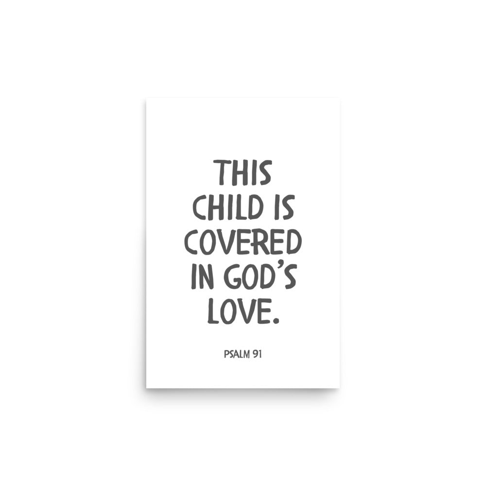 “This Child Is Covered in God’s Love” – Psalm 91 Framed Nursery Print
