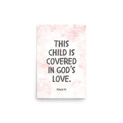“This Child Is Covered in God’s Love” – Psalm 91 Framed Nursery Print