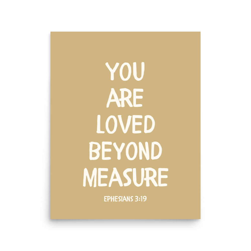 Ephesians 3:19 - “You Are Loved Beyond Measure” – Framed Bible Verse Print