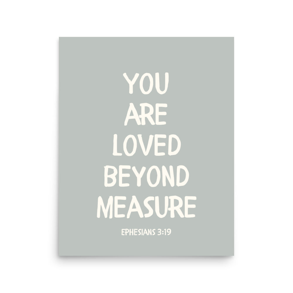 Ephesians 3:19 - “You Are Loved Beyond Measure” – Framed Bible Verse Print