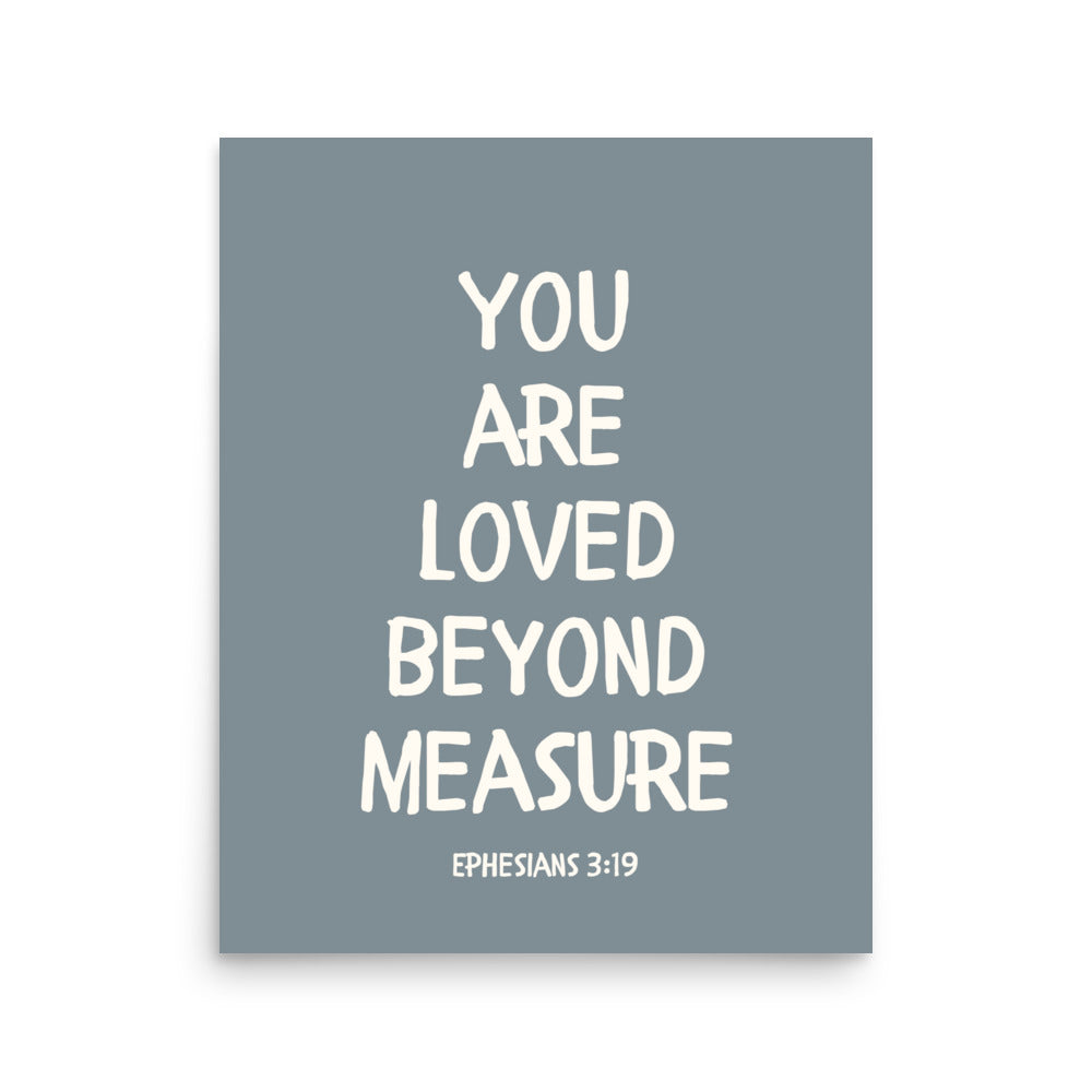 Ephesians 3:19 - “You Are Loved Beyond Measure” – Framed Bible Verse Print
