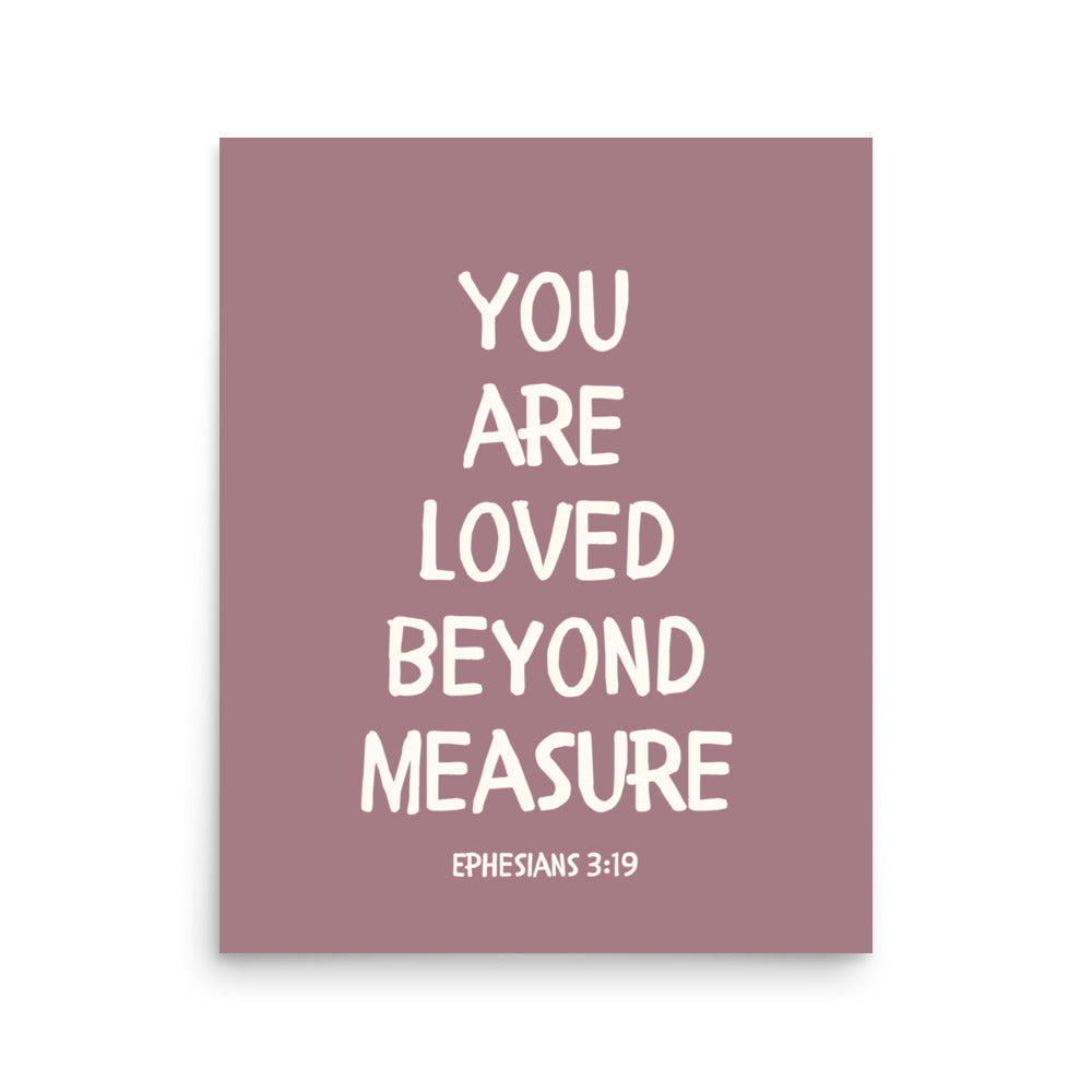 Ephesians 3:19 - “You Are Loved Beyond Measure” – Framed Bible Verse Print - Pinks