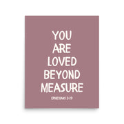 Ephesians 3:19 - “You Are Loved Beyond Measure” – Framed Bible Verse Print - Pinks
