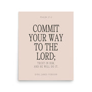 Commit Your Way: Psalm 37:5 Premium Matte Bible Verse Art