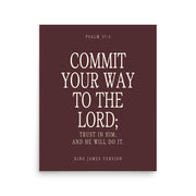 Commit Your Way: Psalm 37:5 Premium Matte Bible Verse Art