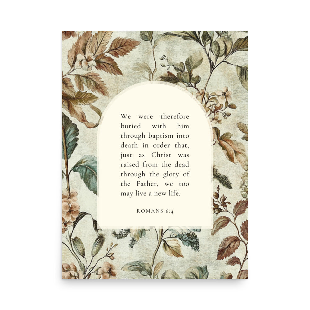 Romans 6:4 Botanical Background 18X24