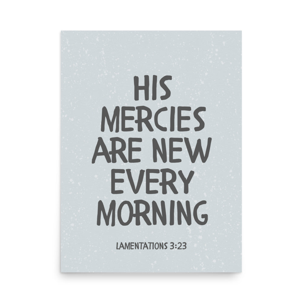 Lamentations 3:23, KJV - “His Mercies Are New Every Morning” – Framed Bible Verse Print