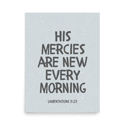Lamentations 3:23, KJV - “His Mercies Are New Every Morning” – Framed Bible Verse Print