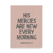 Lamentations 3:23, KJV - “His Mercies Are New Every Morning” – Framed Bible Verse Print