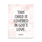 “This Child Is Covered in God’s Love” – Psalm 91 Framed Nursery Print