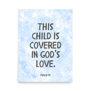 “This Child Is Covered in God’s Love” – Psalm 91 Framed Nursery Print