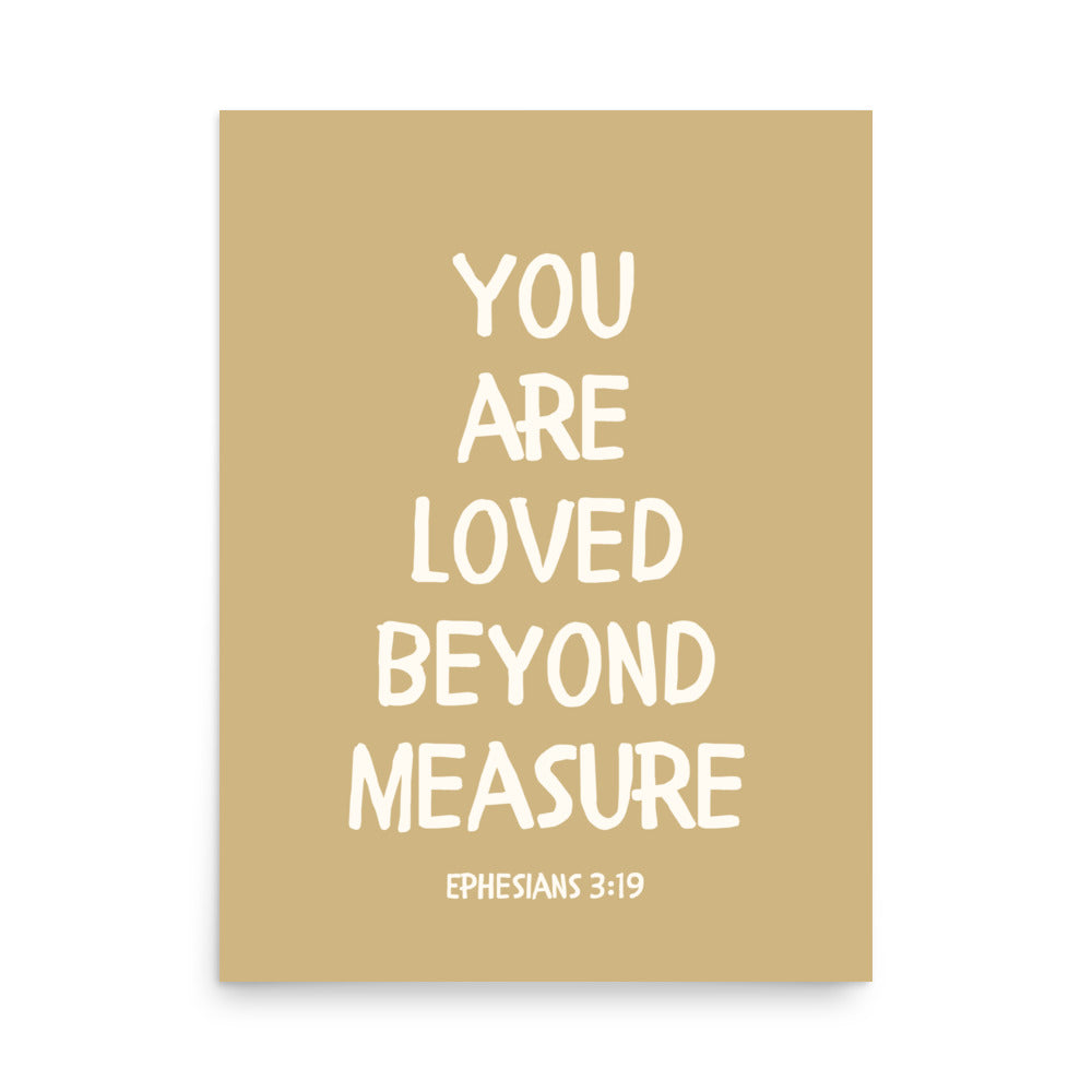 Ephesians 3:19 - “You Are Loved Beyond Measure” – Framed Bible Verse Print