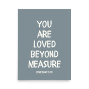 Ephesians 3:19 - “You Are Loved Beyond Measure” – Framed Bible Verse Print