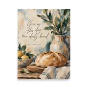 Give Us This Day Our Daily Bread Matthew 6:11 — Unframed Matte Paper / 18″×24″ portrait mockup