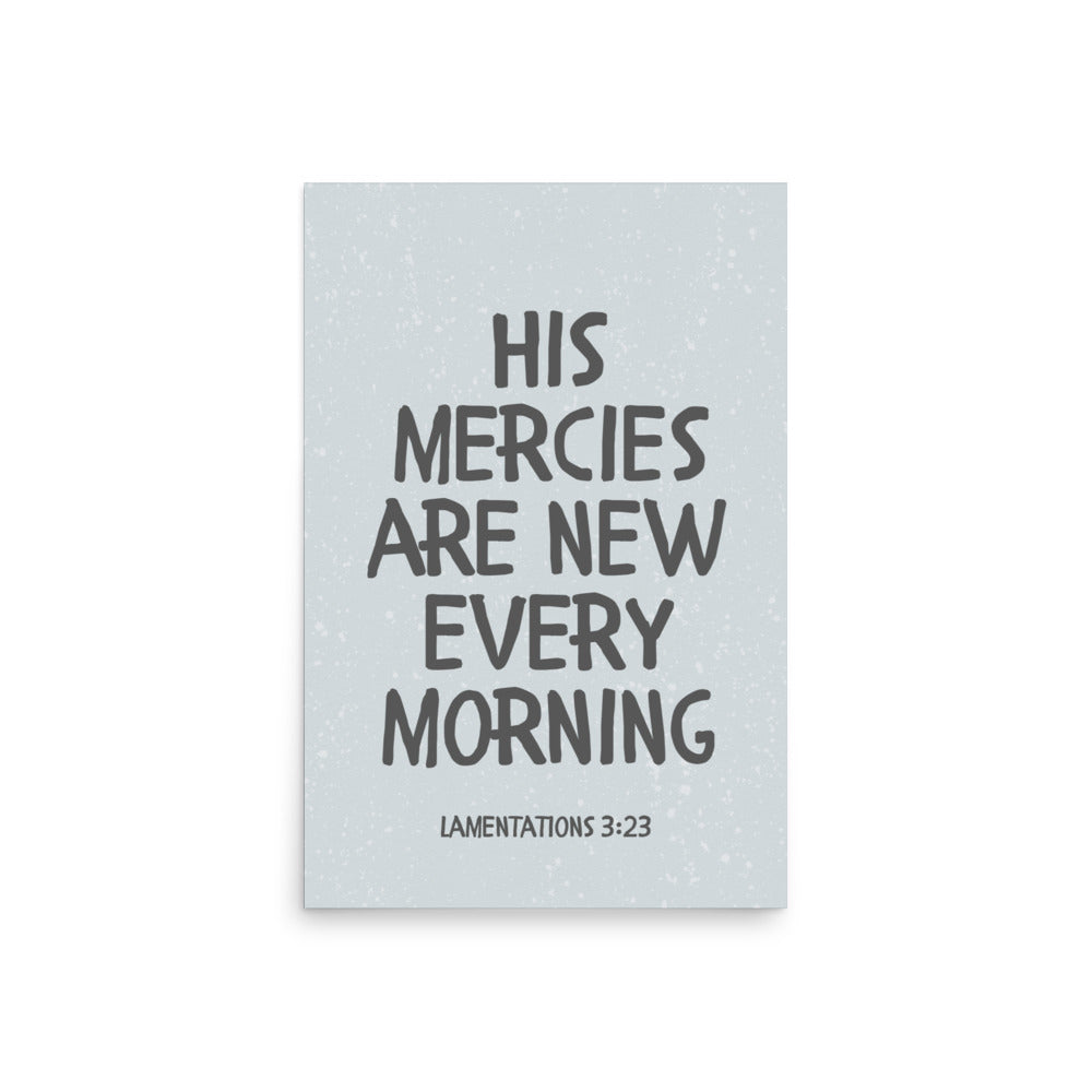 Lamentations 3:23, KJV - “His Mercies Are New Every Morning” – Framed Bible Verse Print