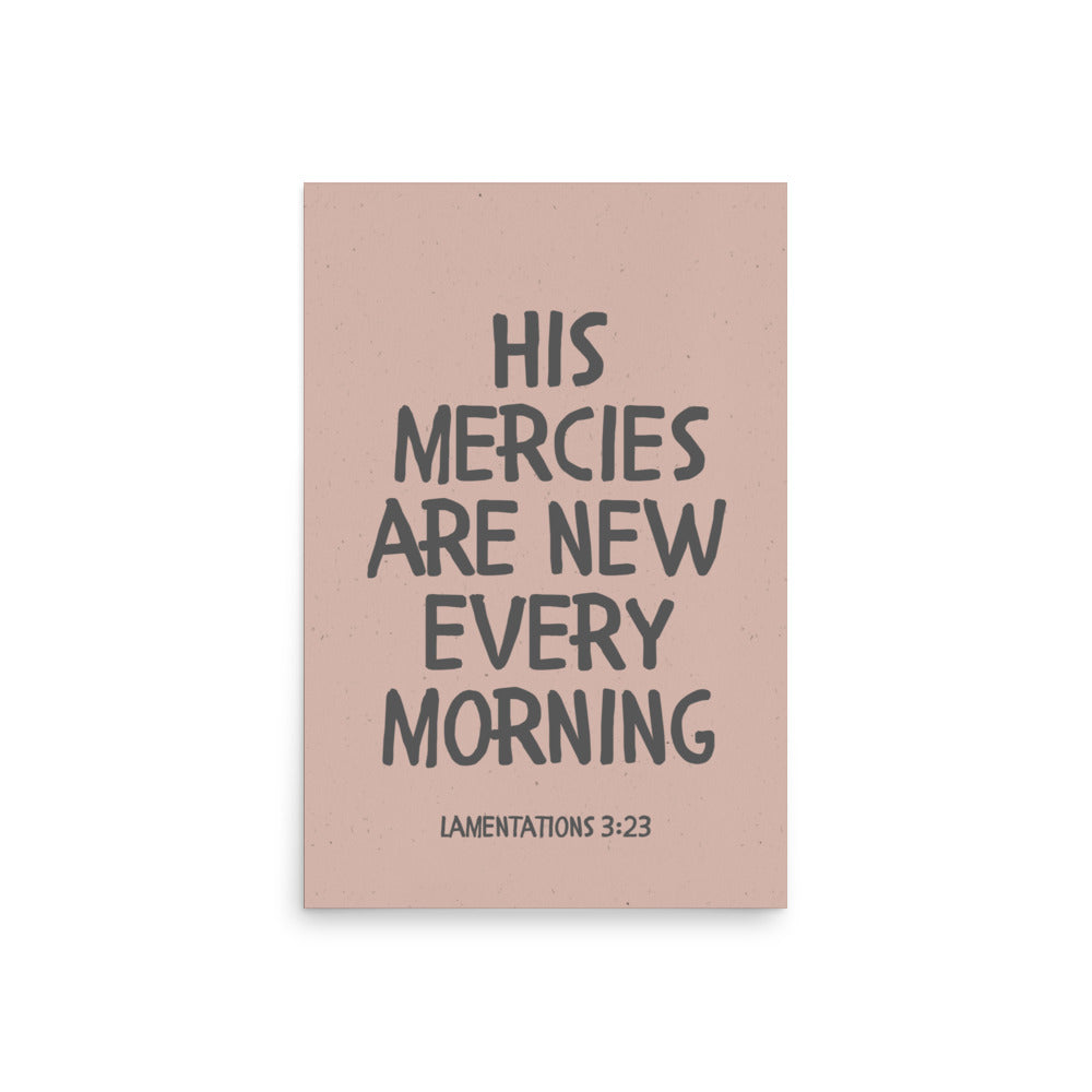 Lamentations 3:23, KJV - “His Mercies Are New Every Morning” – Framed Bible Verse Print
