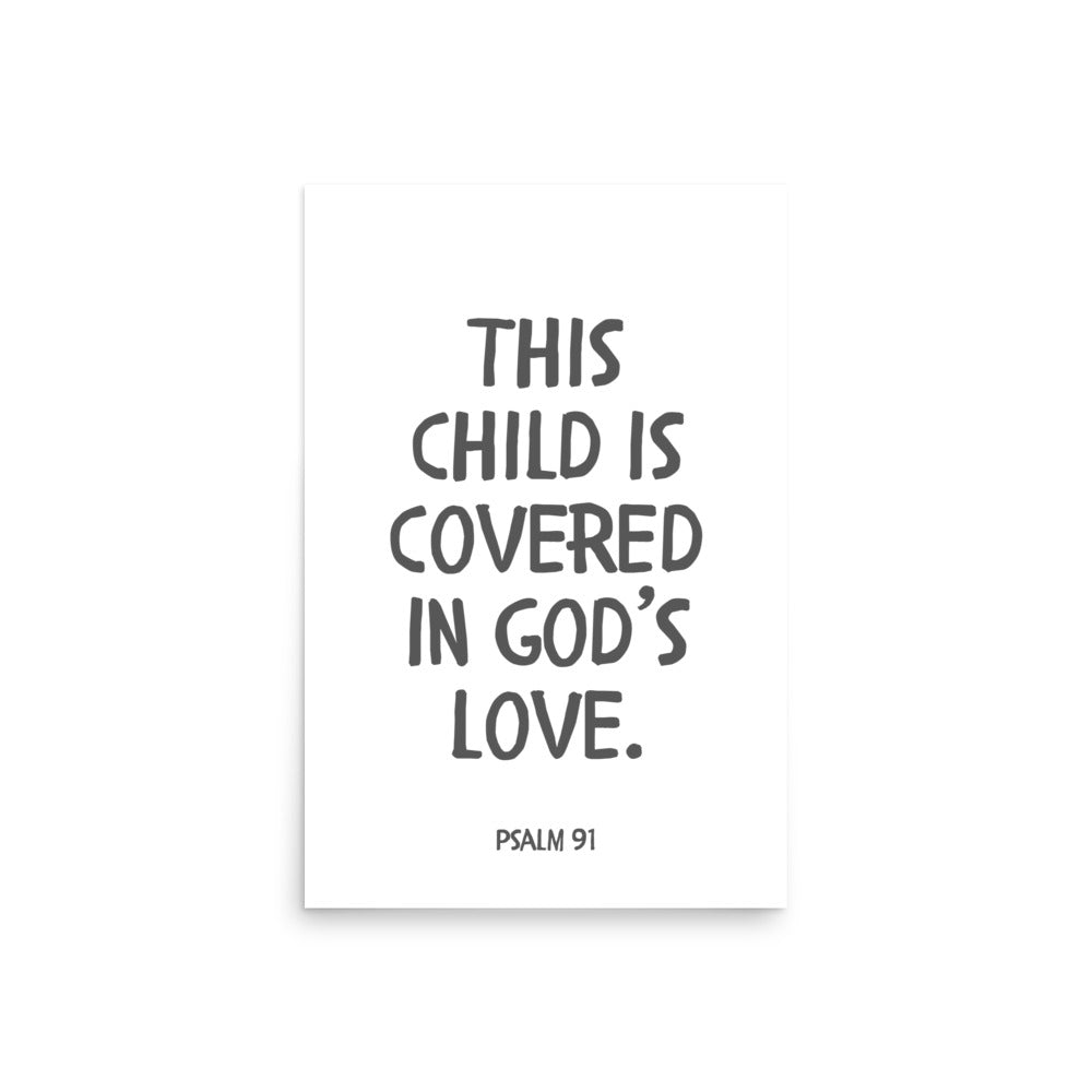 “This Child Is Covered in God’s Love” – Psalm 91 Framed Nursery Print