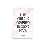 “This Child Is Covered in God’s Love” – Psalm 91 Framed Nursery Print