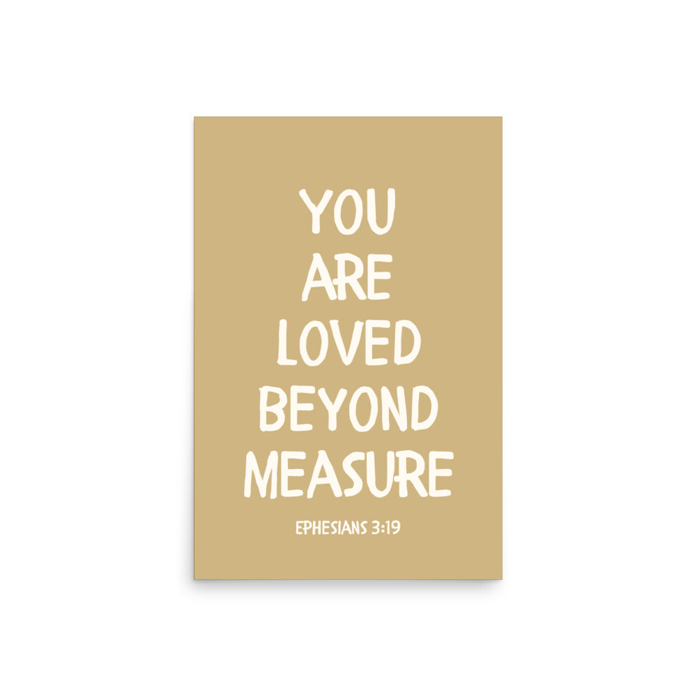 Ephesians 3:19 - “You Are Loved Beyond Measure” – Framed Bible Verse Print