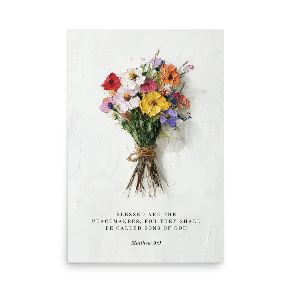 Matthew 5:9 Flower Bouquet 24x36