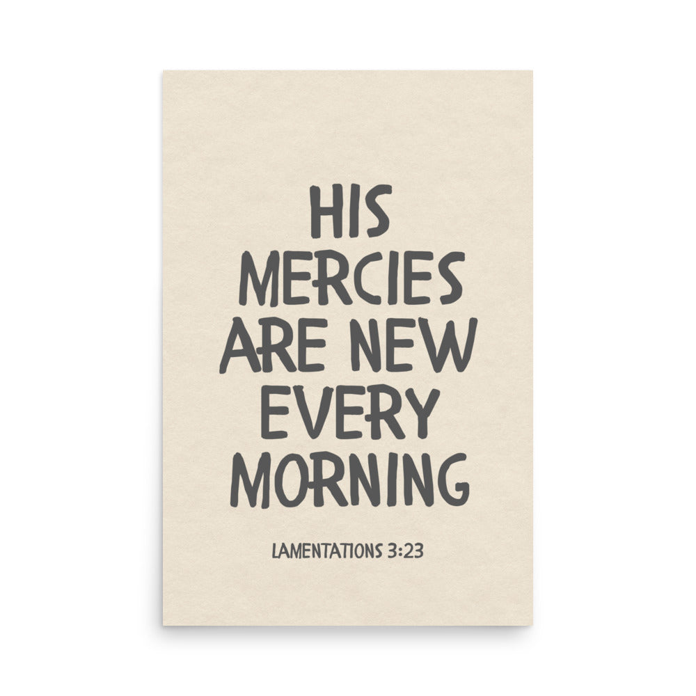 Lamentations 3:23, KJV - “His Mercies Are New Every Morning” – Framed Bible Verse Print