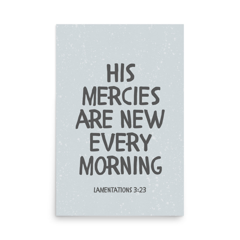 Lamentations 3:23, KJV - “His Mercies Are New Every Morning” – Framed Bible Verse Print
