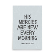 Lamentations 3:23, KJV - “His Mercies Are New Every Morning” – Framed Bible Verse Print