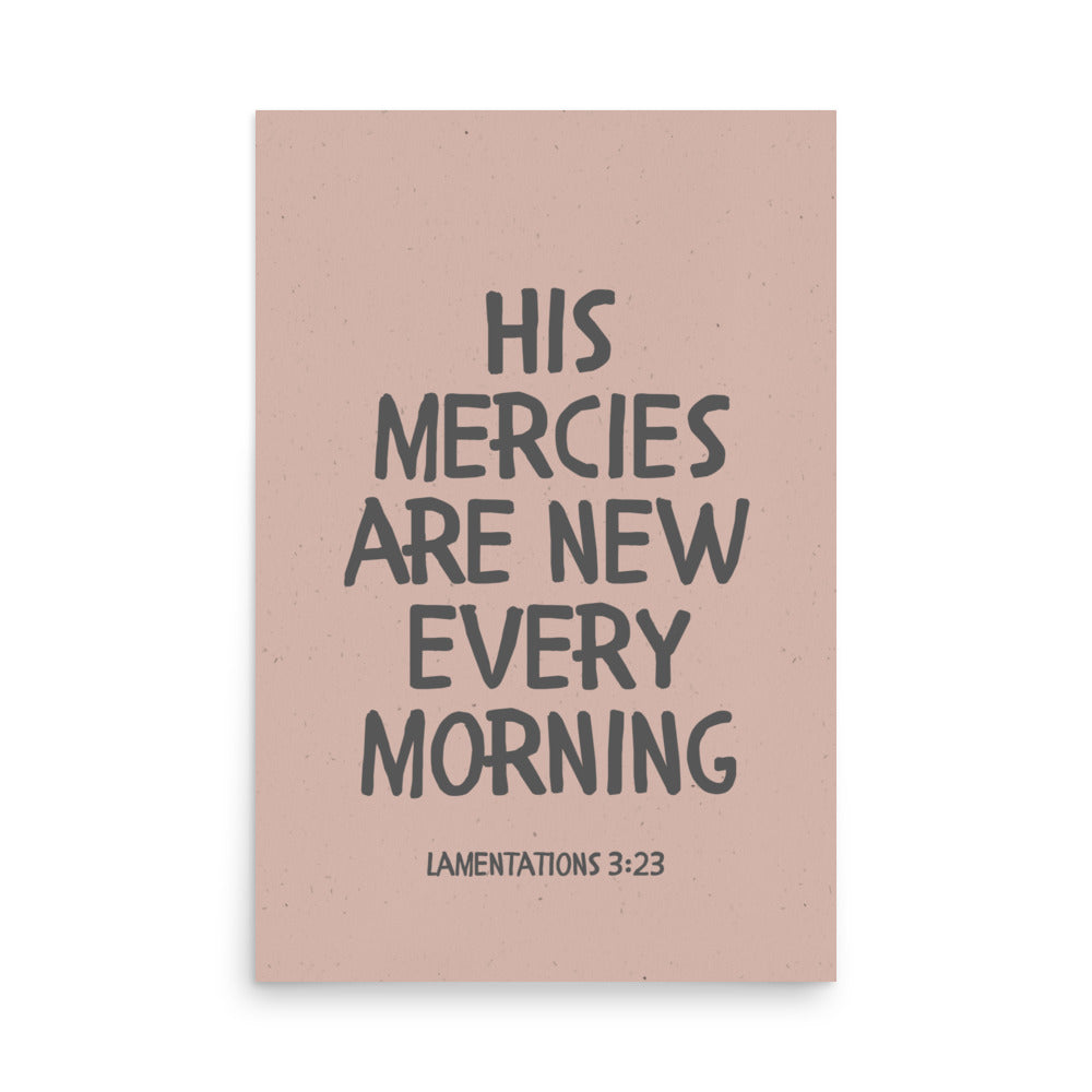 Lamentations 3:23, KJV - “His Mercies Are New Every Morning” – Framed Bible Verse Print