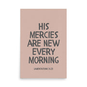 Lamentations 3:23, KJV - “His Mercies Are New Every Morning” – Framed Bible Verse Print