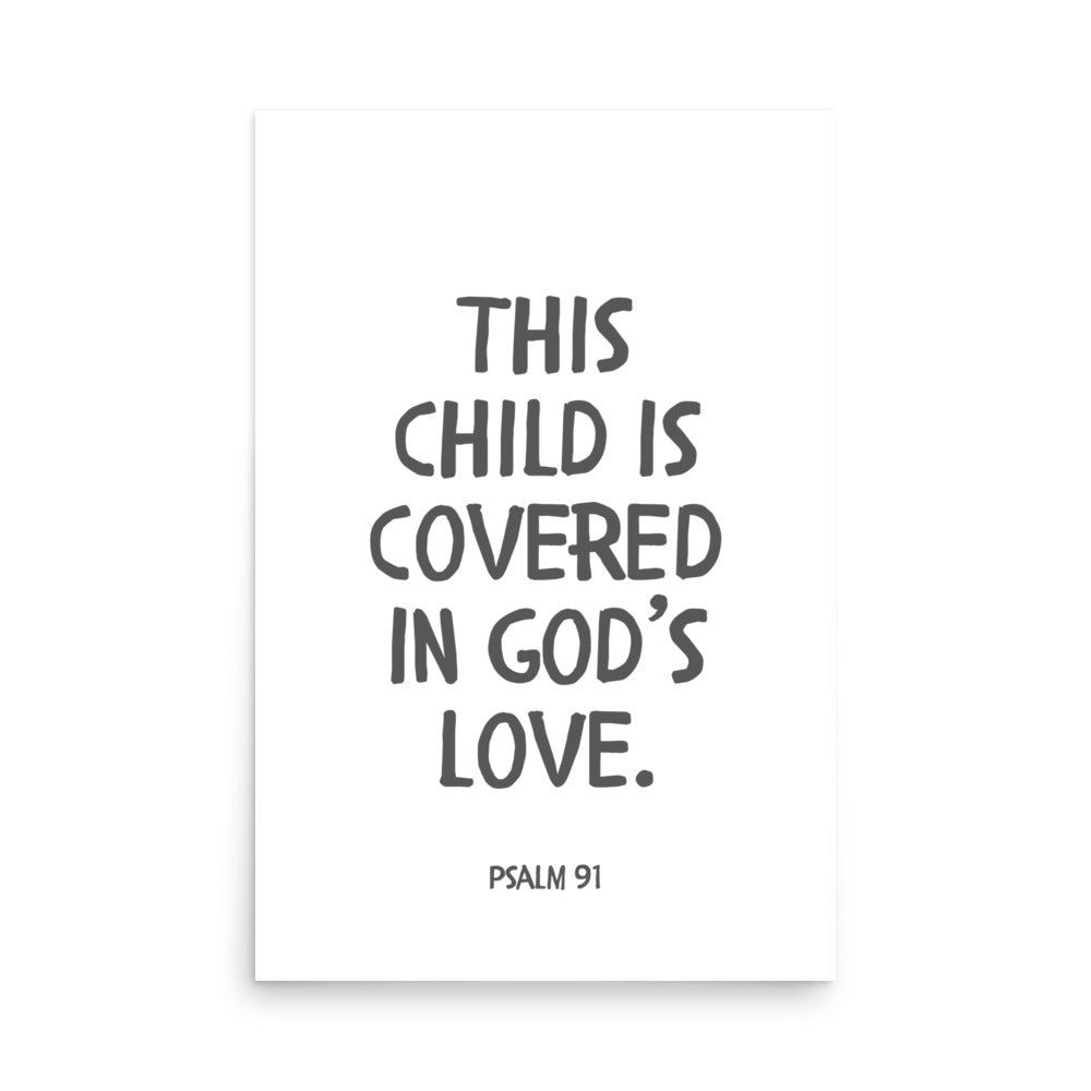 “This Child Is Covered in God’s Love” – Psalm 91 Framed Nursery Print