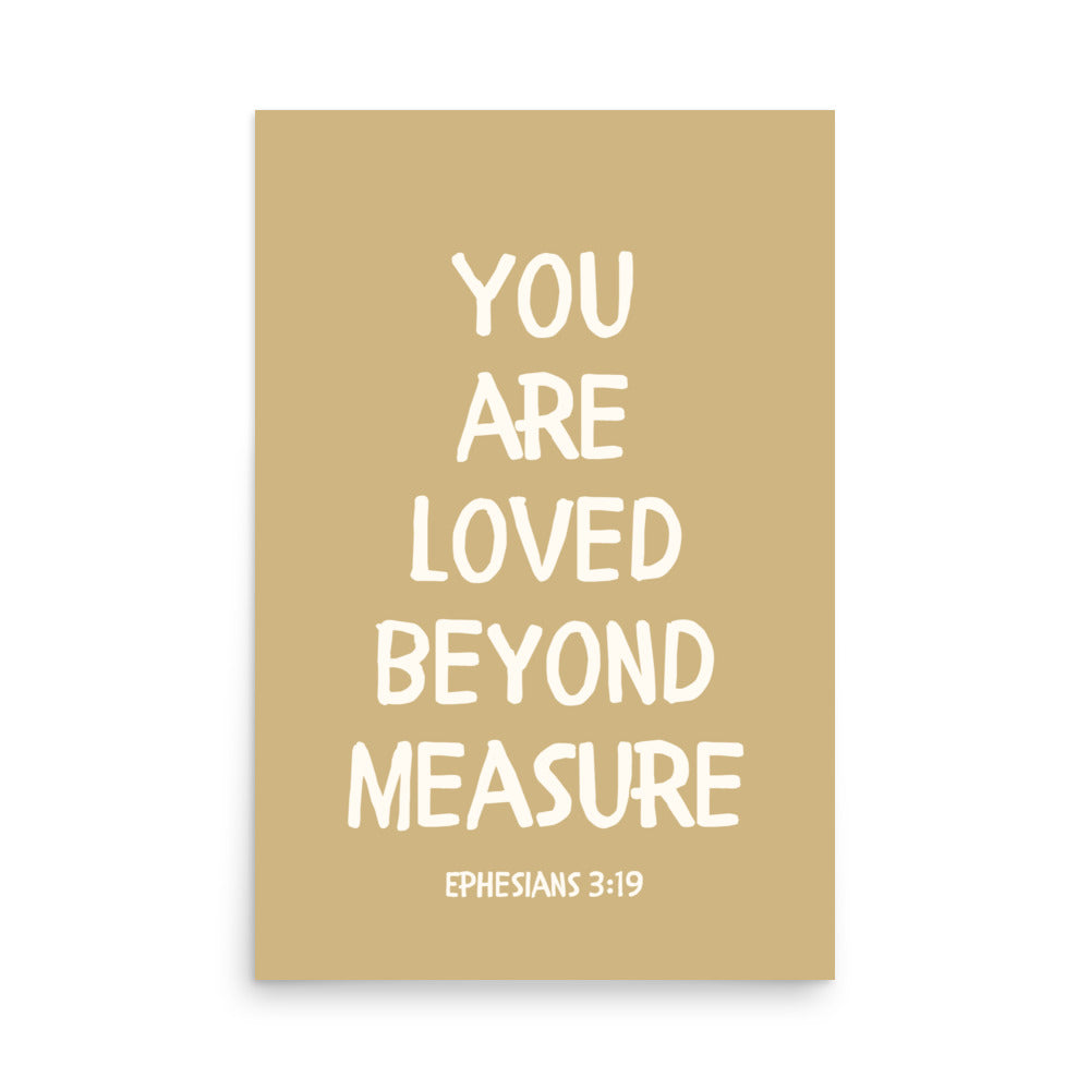 Ephesians 3:19 - “You Are Loved Beyond Measure” – Framed Bible Verse Print