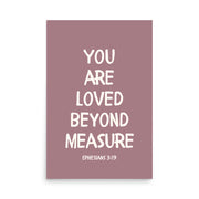Ephesians 3:19 - “You Are Loved Beyond Measure” – Framed Bible Verse Print - Pinks