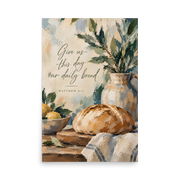 Give Us This Day Our Daily Bread Matthew 6:11 — Unframed Matte Paper / 24″×36″ portrait mockup