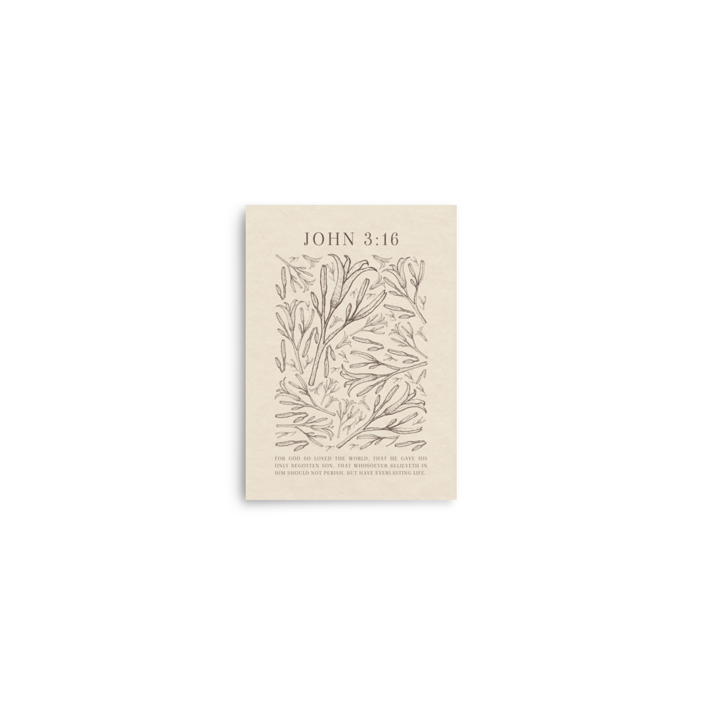 John 3:16 - Black Floral Art On Beige Background    Unframed Matte Paper / 5"x7"-Unframed Matte Paper / 8″×10″-Unframed Matte Paper / 11″×14″-Unframed Matte Paper / 12″×16″-Unframed Matte Paper / 12″×18″-Unframed Matte Paper / 16″×20″-Unframed Matte Paper / A2 (16.5″×23.3″)-Unframed Matte Paper / 18″×24″-Unframed Matte Paper / 24″×36″-Unframed Matte Paper / 20"x30" 