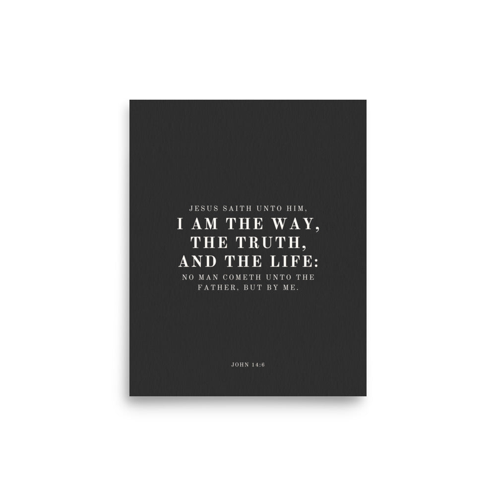 John 14:6 Black 8x10