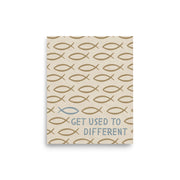 Get Used To Different - Jesus Fish Print - Christian Inspired Art